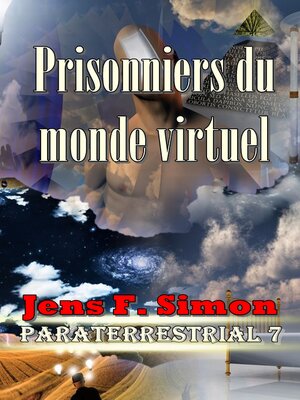 cover image of Prisonniers du monde virtuel (PARATERRESTRIAL 7)